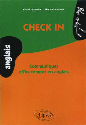 Couverture du livre « Check in. communiquer efficacement en anglais, niveau 2 » de Jacquelin/Nantet aux éditions Ellipses