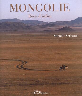 Couverture du livre « Mongolie » de Michel Setboun aux éditions La Martiniere