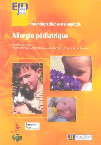 Couverture du livre « Allergie pediatrique - immunologie clinique et allergologie » de Berard/Bellon aux éditions John Libbey
