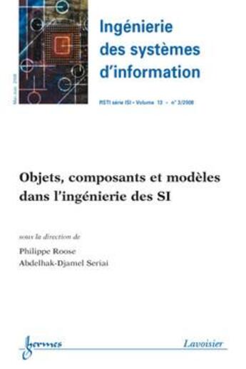 Couverture du livre « Objets composants et modeles dans l'ingenierie des si ingenierie des systemes d'information rsti ser » de Roose aux éditions Hermes Science Publications