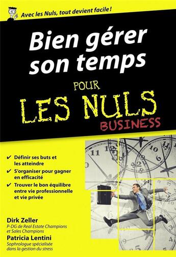 Couverture du livre « Bien gérer son temps pour les nuls » de Dirk Zeller aux éditions First