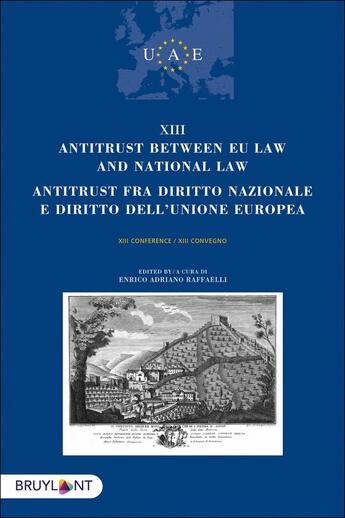 Couverture du livre « Antitrust between EU Law and national law/Antitrust fra diritto nazionalee diritto dell'unione Europea » de  aux éditions Bruylant