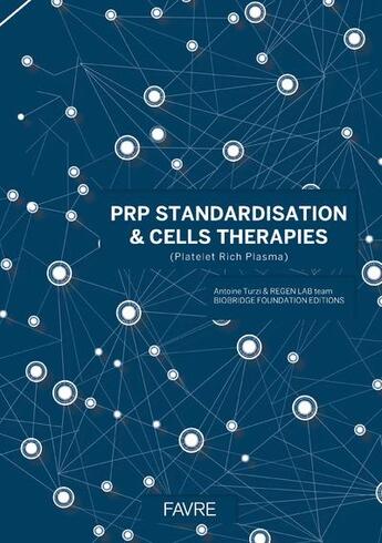 Couverture du livre « PRP standardisation & cells therapies » de  aux éditions Favre