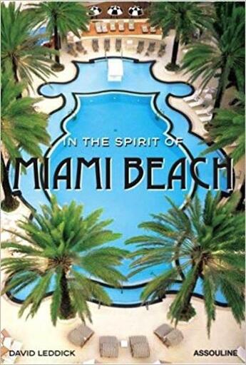 Couverture du livre « In the spirit of Miami Beach » de David Leddick aux éditions Assouline