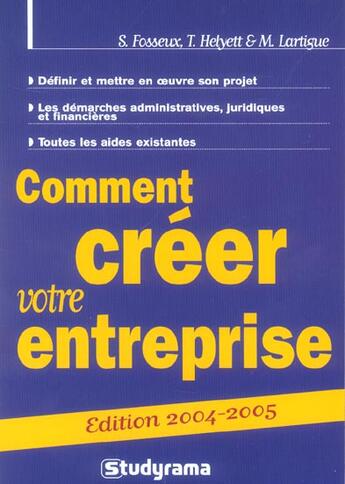 Couverture du livre « Comment creer votre entreprise (édition 2004/2005) » de Fosseux S. aux éditions Studyrama
