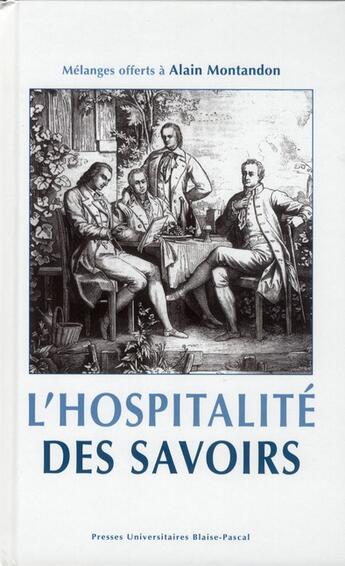 Couverture du livre « L'hospitalite des savoirs - melanges offerts a alain montandon » de Auraix-Jonchiere Pa aux éditions Pu De Clermont Ferrand