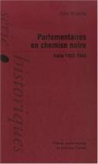 Couverture du livre « Parlementaires en chemise noire ; Italie, 1922-1943 » de Didier Musiedlak aux éditions Pu De Franche Comte