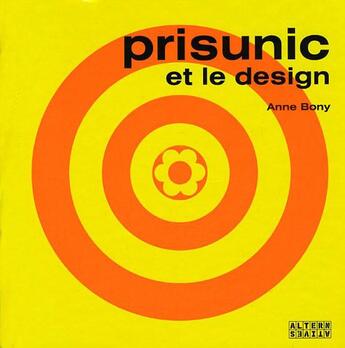 Couverture du livre « Prisunic et le design » de Anne Bony aux éditions Gallimard