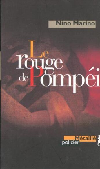 Couverture du livre « Rouge de pompei (le) » de Marino/Huet aux éditions Metailie