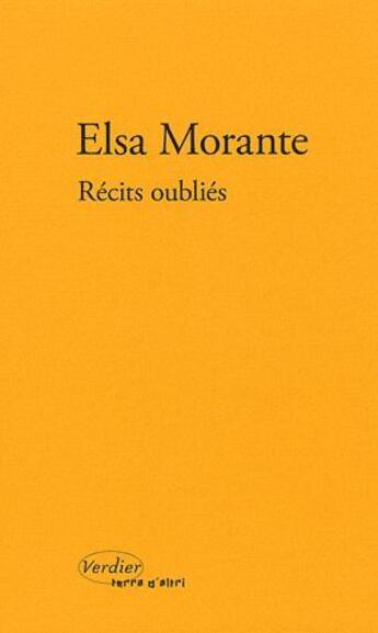 Couverture du livre « Récits oubliés » de Elsa Morante aux éditions Verdier