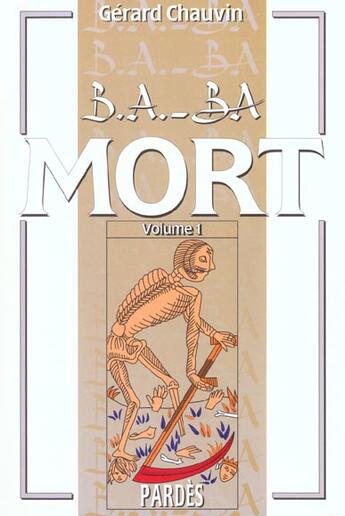 Couverture du livre « Mort t.1 » de Gerard Chauvin aux éditions Pardes