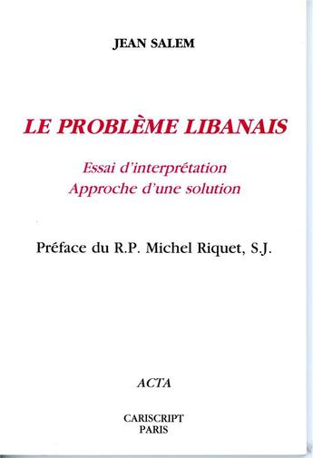 Couverture du livre « Le probleme libanais » de Jean Salem aux éditions Cariscript