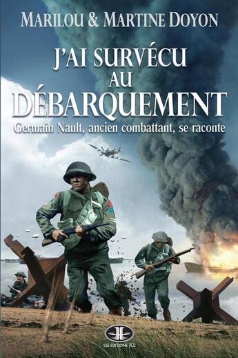 Couverture du livre « J'ai survecu au debarquement » de Doyon Martine aux éditions Jcl