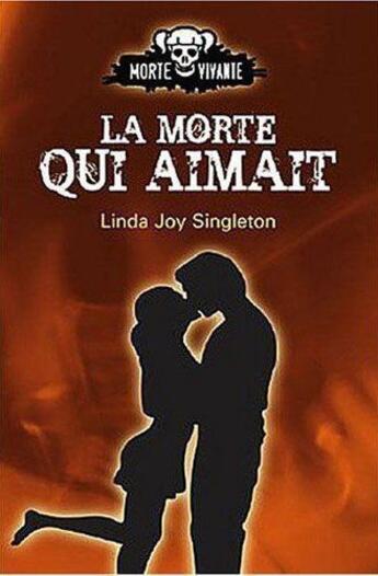 Couverture du livre « La morte qui aimait t.3 » de Linda Joy Singleton aux éditions Ada