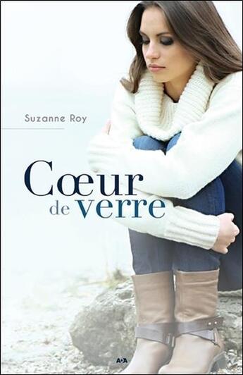 Couverture du livre « Coeur de verre » de Suzanne Roy aux éditions Ada