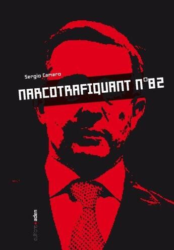 Couverture du livre « Narcotrafiquant t.82 ; Alvaro Uribe Vérez, président de la Colombie » de Sergio Camaro aux éditions Aden Belgique