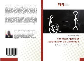 Couverture du livre « Handicap, genre et scolarisation au Cameroun : Quelle est la situation au Cameroun? » de Victor Mvodo aux éditions Editions Universitaires Europeennes