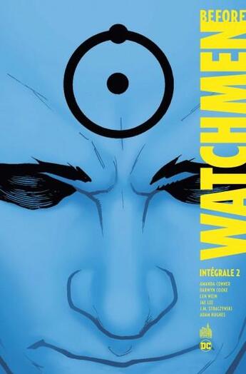 Couverture du livre « Before Watchmen : Intégrale vol.2 » de Darwyn Cooke et Amanda Conner et . Collectif aux éditions Urban Comics