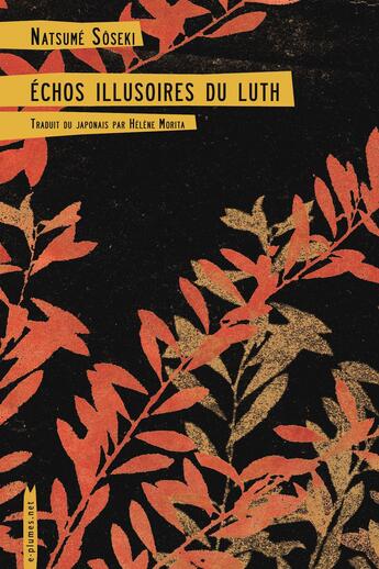 Couverture du livre « Échos illusoires du luth » de Soseki Natsume aux éditions Serpent A Plumes