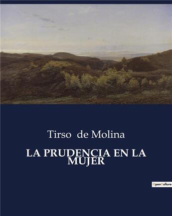 Couverture du livre « LA PRUDENCIA EN LA MUJER » de Tirso De Molina aux éditions Culturea