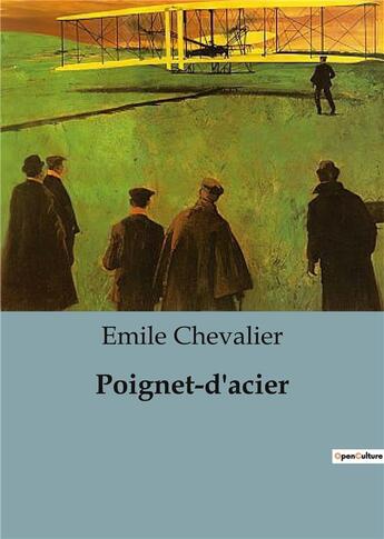 Couverture du livre « Poignet-d'acier » de Emile Chevalier aux éditions Culturea