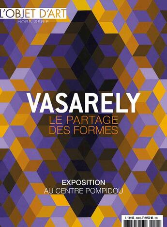 Couverture du livre « L'objet d'art hs n 134 vasarely, le partage des formes - fevrier 2019 » de  aux éditions L'objet D'art