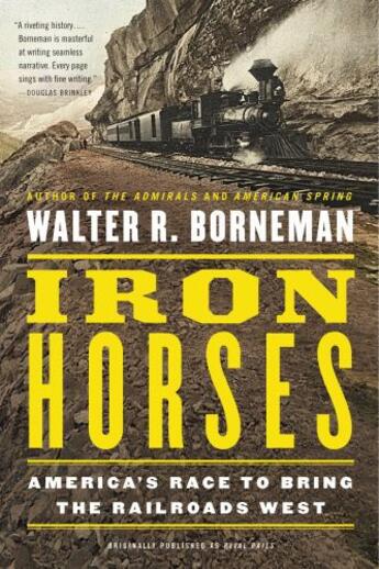 Couverture du livre « Iron Horses » de Borneman Walter R aux éditions Little Brown And Company