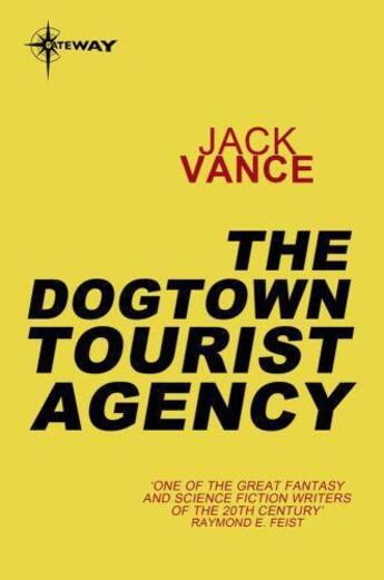 Couverture du livre « The Dogtown Tourist Agency » de Jack Vance aux éditions Orion Digital