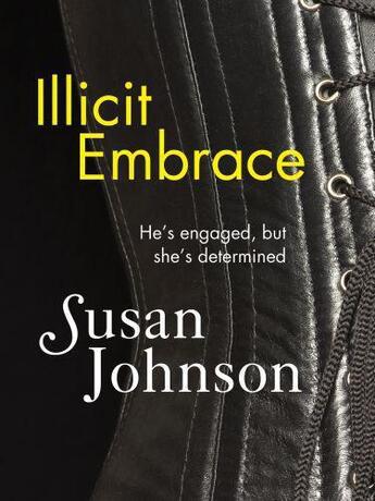 Couverture du livre « Illicit Embrace » de Susan Johnson aux éditions Quercus Publishing Digital