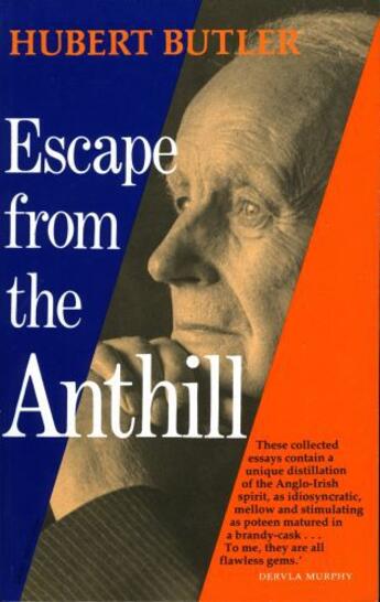 Couverture du livre « Escape from the Anthill » de Hubert Butler aux éditions Lilliput Press Digital
