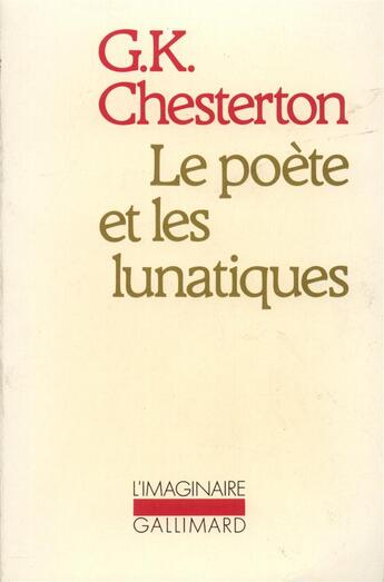 Couverture du livre « Le poete et les lunatiques » de Gilbert Keith Chesterton aux éditions Gallimard