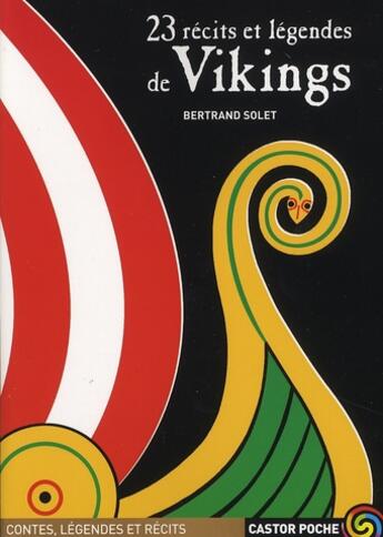 Couverture du livre « 23 recits et legendes de vikings » de Bertrand Solet aux éditions Pere Castor