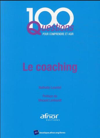 Couverture du livre « Le coaching » de Nathalie Lourdel aux éditions Afnor