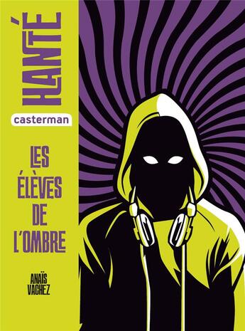 Couverture du livre « Les élèves de l'ombre » de Anais Vachez aux éditions Casterman