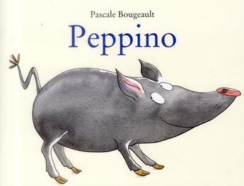 Couverture du livre « Peppino » de Bougeault Pascale aux éditions Ecole Des Loisirs