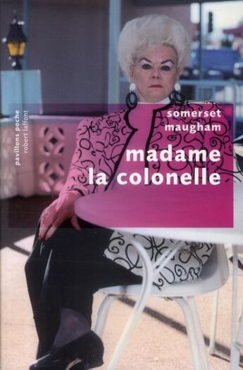 Couverture du livre « Madame la Colonelle » de William Somerset Maugham aux éditions Robert Laffont