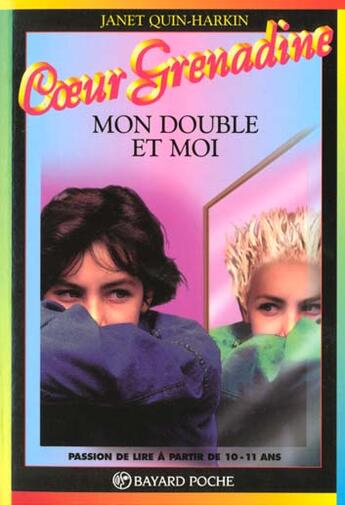 Couverture du livre « Mon double et moi » de Quin-Harking J aux éditions Bayard Jeunesse