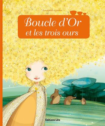 Couverture du livre « Boucle d'Or et les trois ours » de Jacob Grimm et Wilhelm Grimm aux éditions Lito