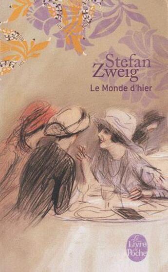 Couverture du livre « Le monde d'hier ; coffret (édition 2011) » de Stefan Zweig aux éditions Le Livre De Poche