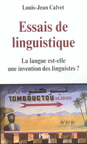 Couverture du livre « Essais De Linguistique ; La Langue Est-Elle Une Invention Des Linguistes » de Louis-Jean Calvet aux éditions Plon