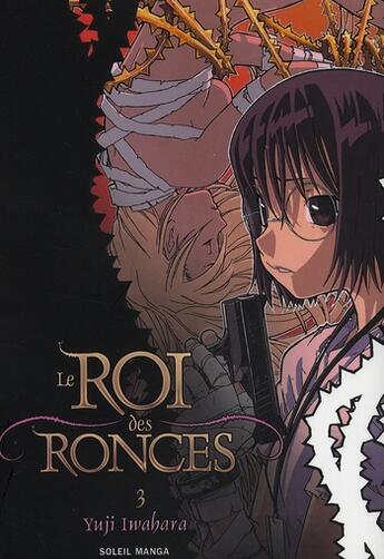 Couverture du livre « Le roi des ronces Tome 3 » de Yuji Iwahara aux éditions Soleil