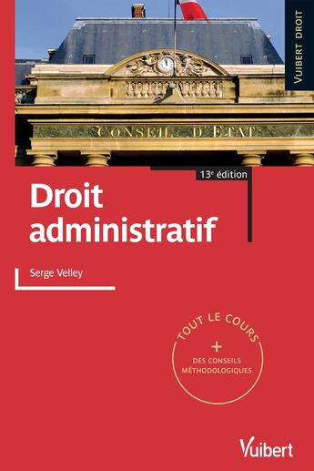 Couverture du livre « Droit administratif (13e édition) » de Serge Velley aux éditions Vuibert