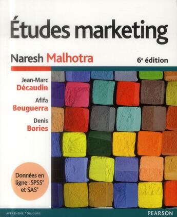 Couverture du livre « Etudes Marketing 6e » de Malhotra Narech aux éditions Pearson