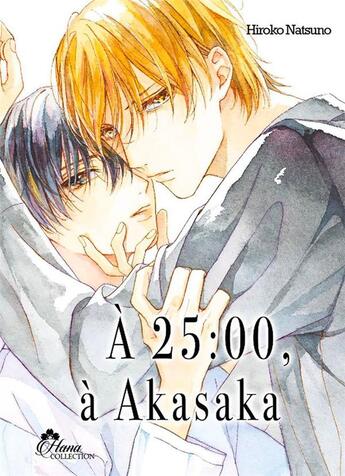 Couverture du livre « À 25h:00 à Akasaka » de Hiroko Natsuno aux éditions Boy's Love