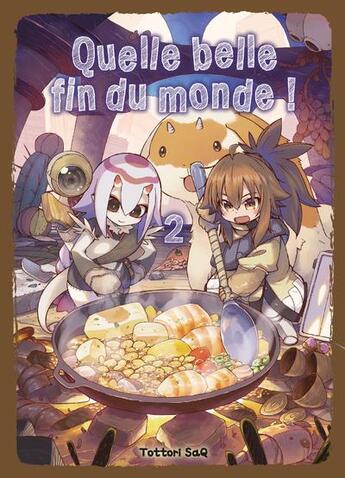 Couverture du livre « Quelle belle fin du monde ! Tome 2 » de Saq Tottori aux éditions Komikku