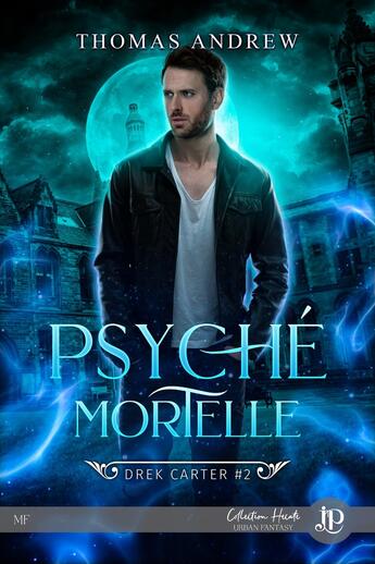 Couverture du livre « Psyché mortelle » de Thomas Andrew aux éditions Juno Publishing