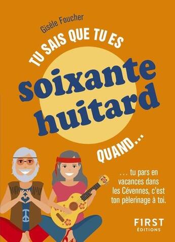 Couverture du livre « Tu sais que tu es soixante-huitard » de Gisele Foucher aux éditions First