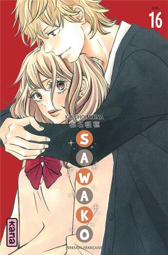 Couverture du livre « Sawako Tome 16 » de Karuho Shiina aux éditions Kana