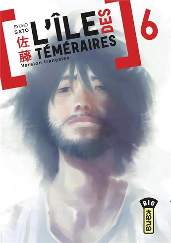 Couverture du livre « L'île des téméraires Tome 6 » de Shuho Sato aux éditions Kana