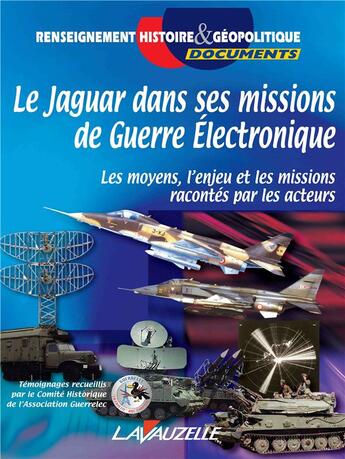 Couverture du livre « Le Jaguar dans ses missions de guerre électronique » de  aux éditions Lavauzelle